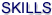 Skills
